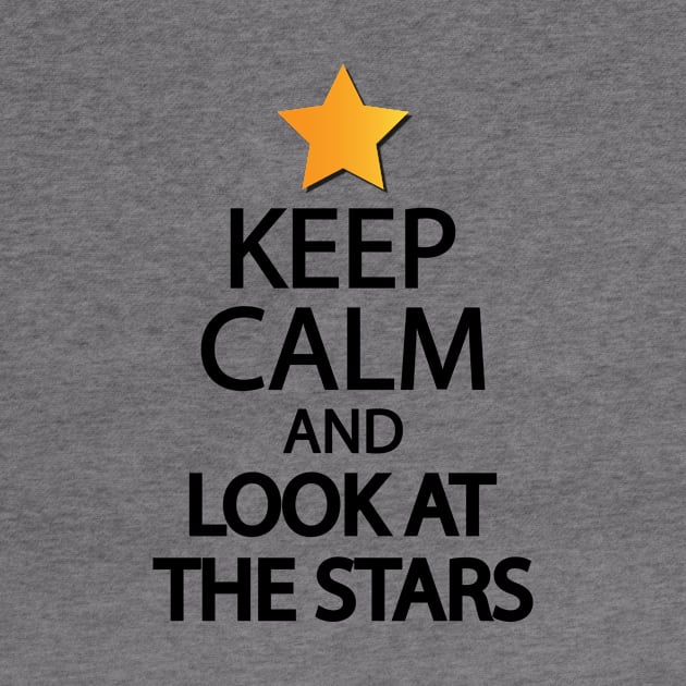 Keep calm and look at the stars by It'sMyTime